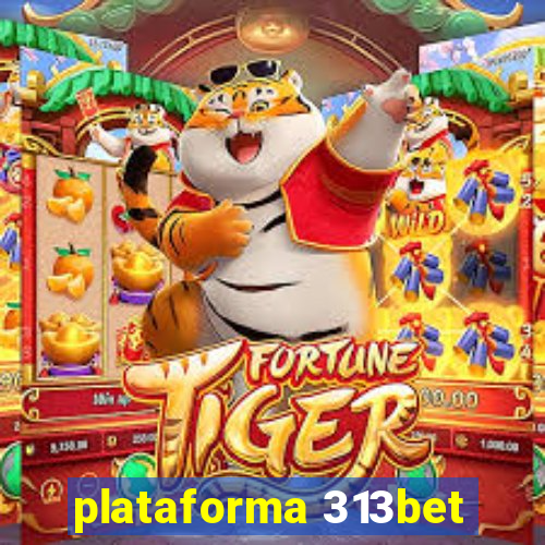 plataforma 313bet